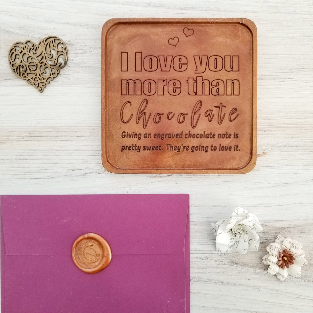 Noteworthy Chocolates Greetings Love You More Than Chocolate Personalized Chocolate Note Love You More Than Chocolate Custom Chocolate Note Personalized